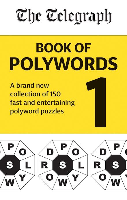 The Telegraph Book Of Polywords A Brand New Collection Of 150 Fast And Entertaining Polyword