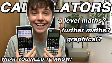 Calculators Which Is Best For A Level Maths Or Further Maths Youtube