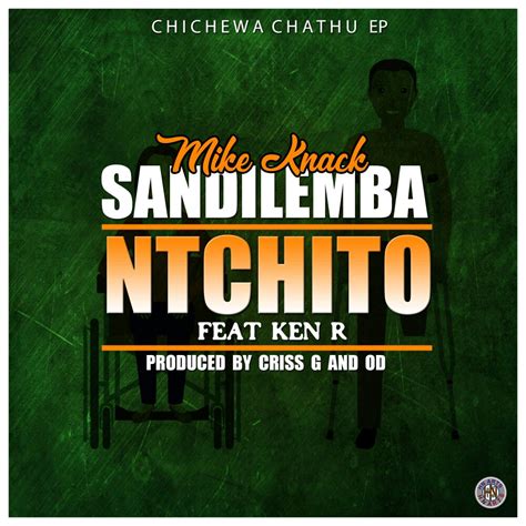 Mike Knack Sandilemba Ntchito Hip Hop Malawi