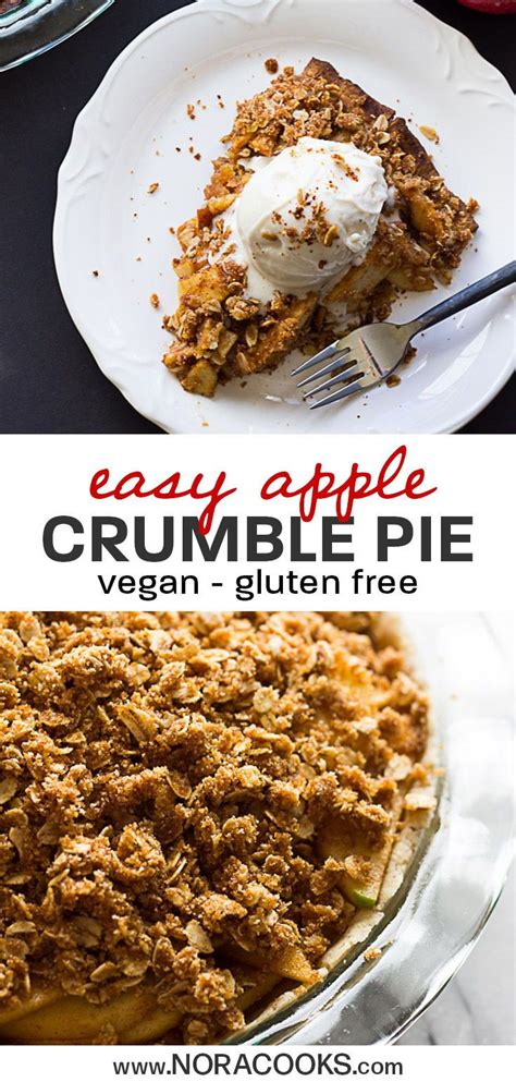 This Apple Crumble Pie Is Gluten Free Vegan And Full Of Apple Cinnamon Goodness It Features