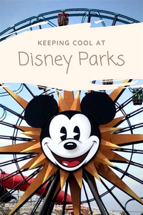 Keep Cool At Disney Parks Beautiful Day Blog Disney