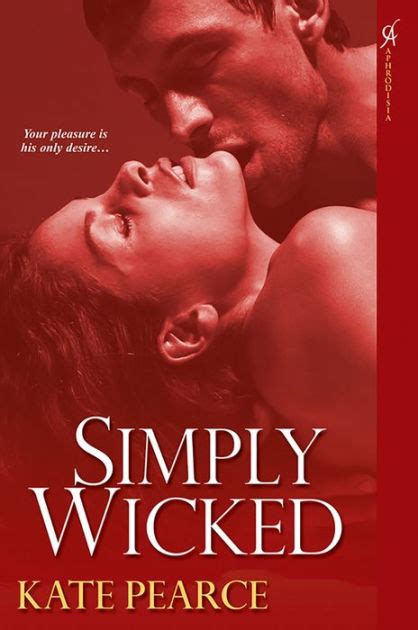 Simply Wicked House Of Pleasure Series By Kate Pearce Paperback Barnes Noble