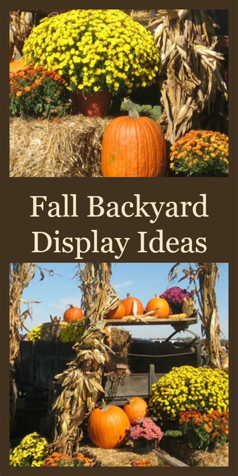 Creating Fall Backyard Displays The Home And Travel Cafe