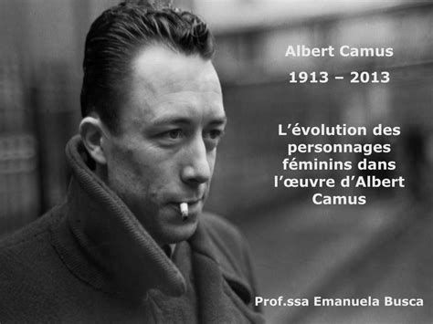 Ppt Albert Camus 1913 2013 Lévolution Des Personnages Féminins