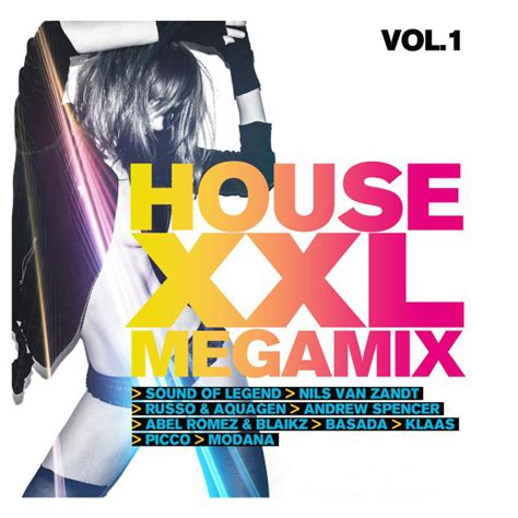 House Xxl Megamix Vol 1 Compilation By Various Artists Spotify