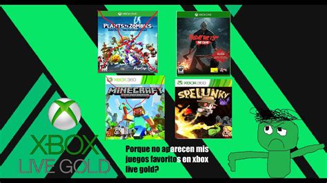 Porque No Pasan Los Juegos Mas Chidos De Mis Favoritos En Xbox Live