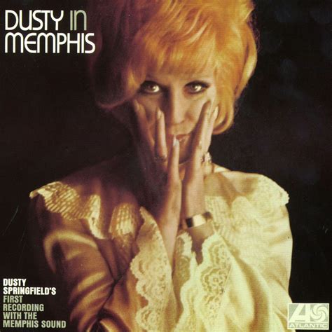 Musicology Dusty Springfield Dusty In Memphis 1969