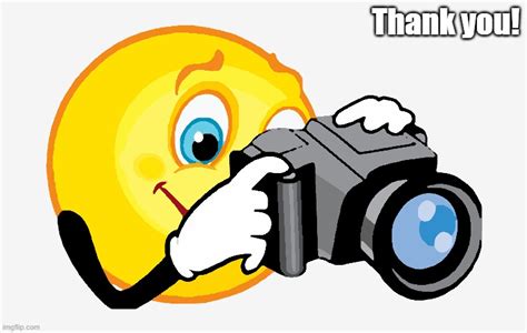 Thank You With Camera Imgflip