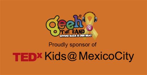 Tedx Kids Mexico Geehtheband