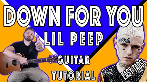 Lil Peep Down For You Ft Coldhart Guitar Tutorial Easy Guitar