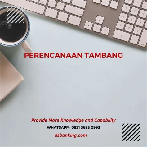 Training Online Perencanaan Tambang Terbuka Diorama School Of Banking