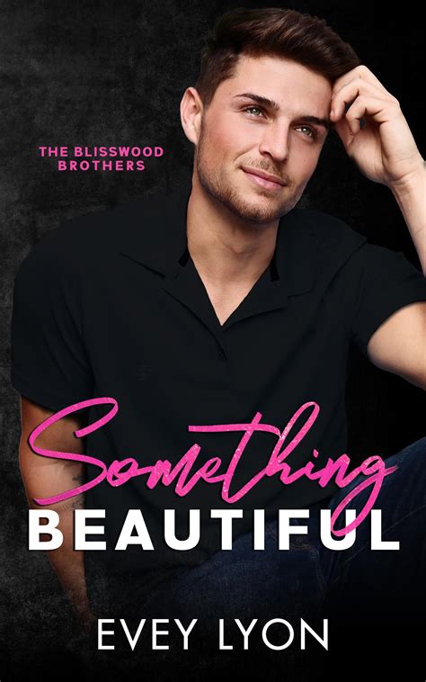 Smashwords Something Beautiful A Book By Evey Lyon