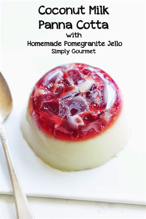 Simply Gourmet Stained Glass Jello With Coconut Milk Panna Cotta
