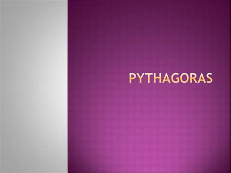 Ppt Pythagoras Powerpoint Presentation Free Download Id5729750