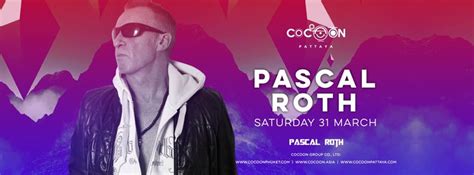 31 Mar 18 Pascal Roth At Cocoon Pattaya Clubbing Thailand