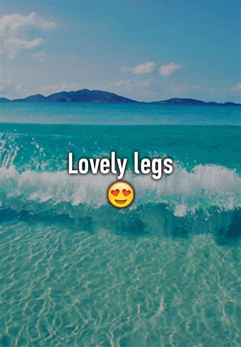 Lovely Legs 😍