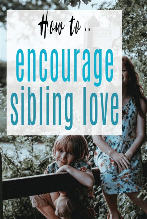 Sibling Love And How To Encourage It 7 Top Tips