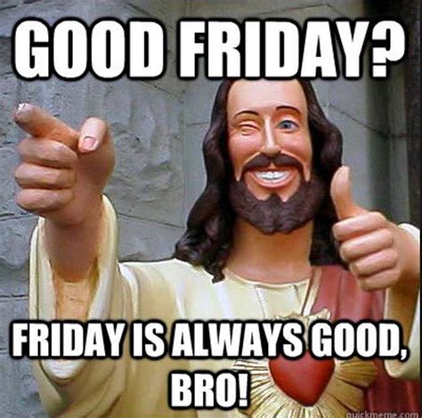 Save The Elegantly Designed Good Friday Meme Here Quote Images Hd Free