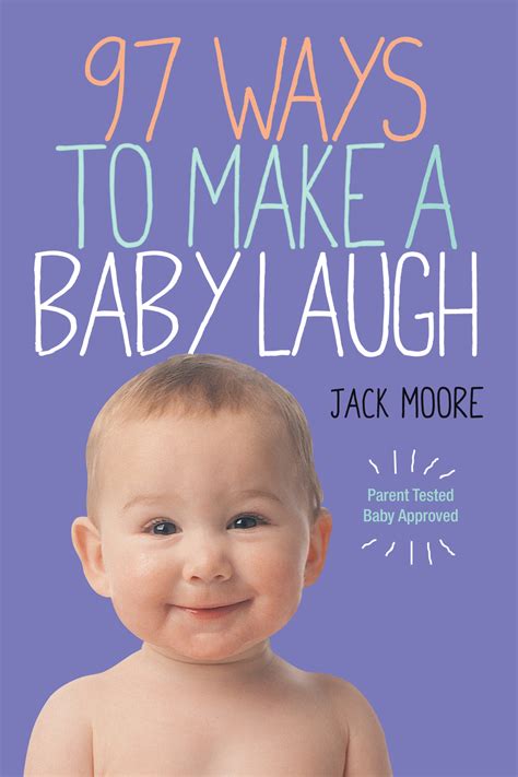 97 Ways To Make A Baby Laugh Teaching Toys And Books