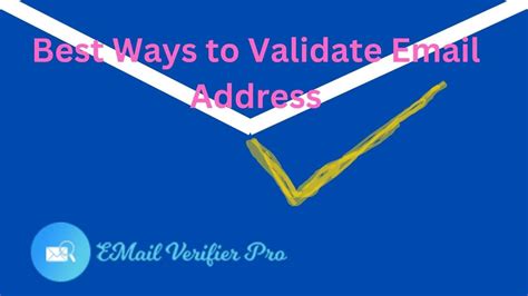 Secrets Tips Best Way To Validate Email Addresses 2023
