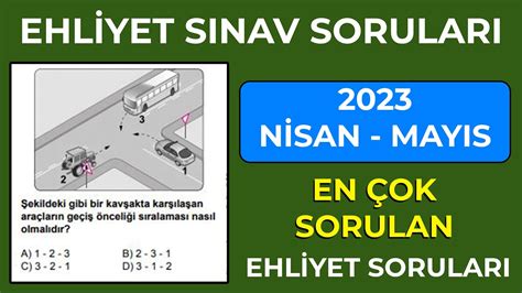 TAMAMI SINAVDA ÇIKTI 2023 MAYIS Çıkmış Ehliyet Soruları 2023