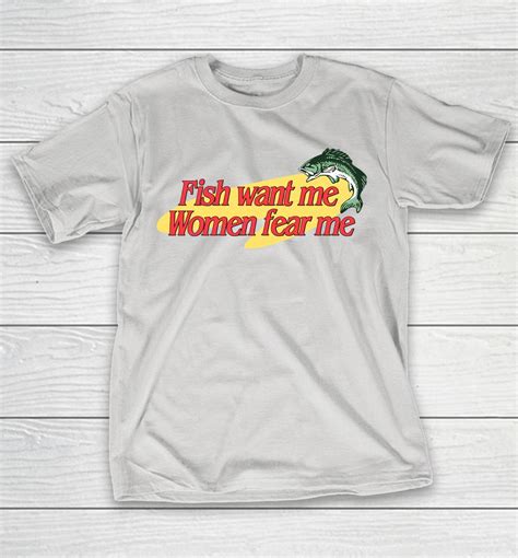 Snazzyseagull Fish Want Me Women Fear Me Shirts Woopytee