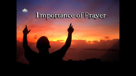 Importance Of Prayer A Beautiful Reminder Youtube