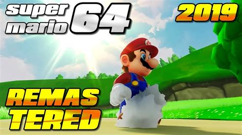 Super Mario 64 Remastered 2019 Youtube