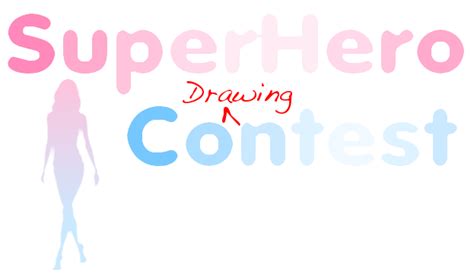 Superhero Drawing Contest By Suzzie456 On Deviantart