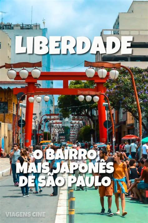 Liberdade Sp O Que Fazer No Bairro Mais Japonês De São Paulo Viagem Para Sao Paulo São Paulo