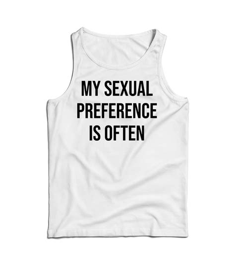 My Sexual Preference Is Often Tank Top For Mens And Womens