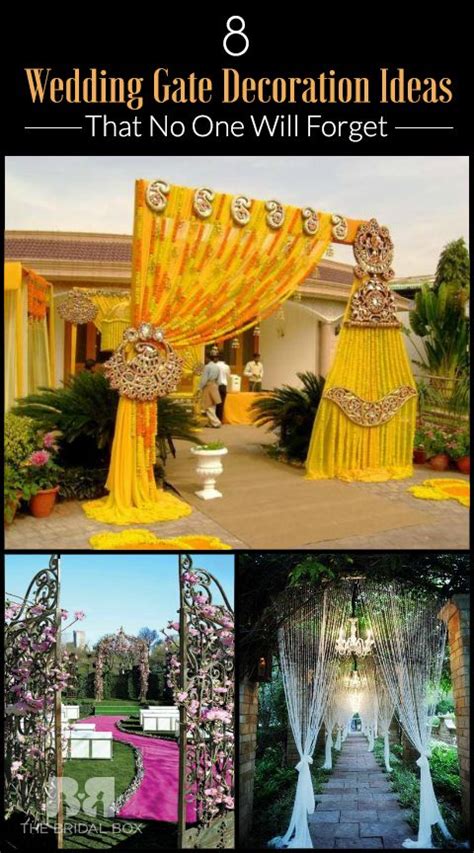 8 Wedding Gate Decoration Ideas That No One Will Forget Gate