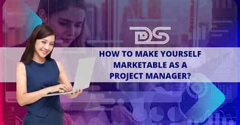 How To Make Yourself Marketable As A Project Manager