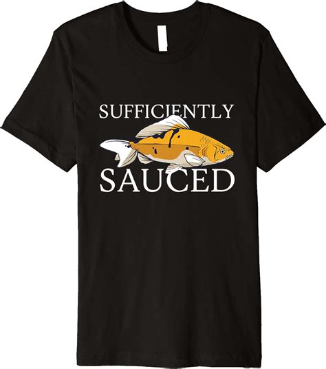 Sufficiently Sauced Fish Premium T Shirt Clothing