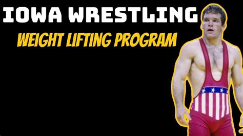Iowa Wrestling Terry Brands Weight Lifting Program Youtube