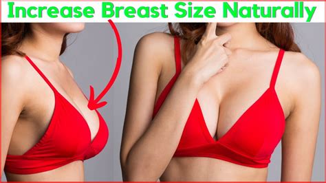 increase breast size naturally complete guide youtube