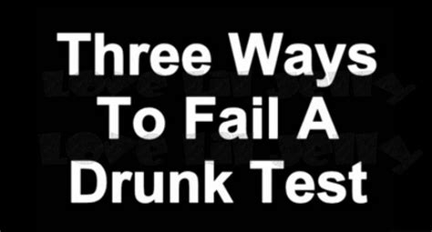 Three Ways To Fail A Drunk Test Youtube