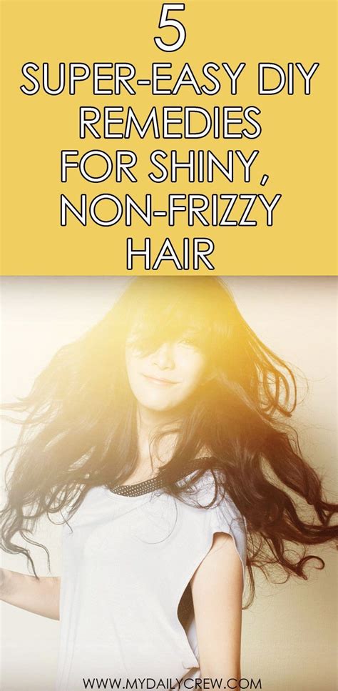 5 Easy Home Remedies And Tips To Get Rid Of Frizzy Hair · My Daily Crew Frizzy Hair Remedies