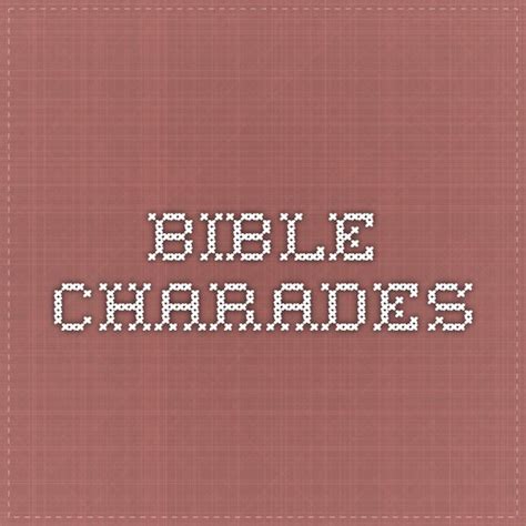 Biblecharades Bible Charades Charades Bible