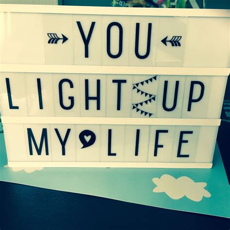 Lightbox You Light Up My Life Light Box Quotes Light Box Light Up Box