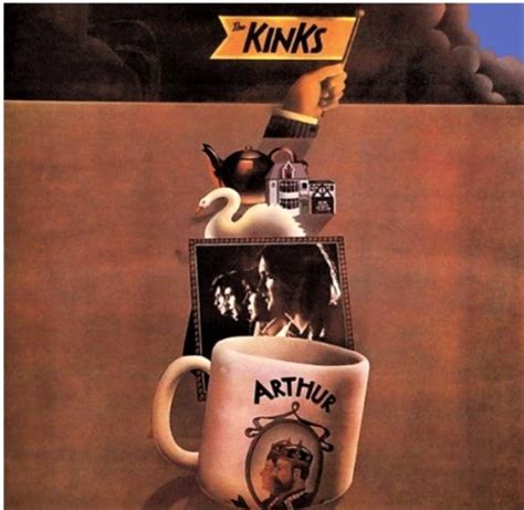 The Kinks Arthur Or The Decline And Fall Of The British Empire Th Anniversary Album Review