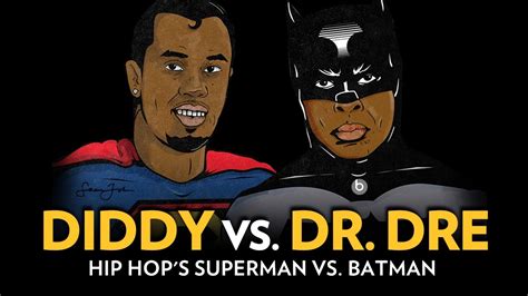 diddy vs dr dre hip hop s superman vs batman youtube
