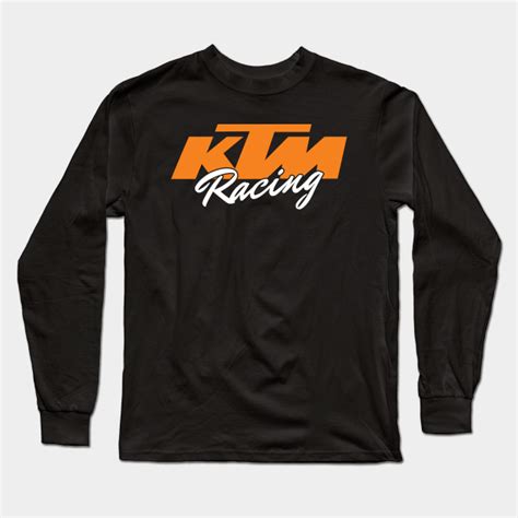 Ktm Racing Ktm Long Sleeve T Shirt Teepublic
