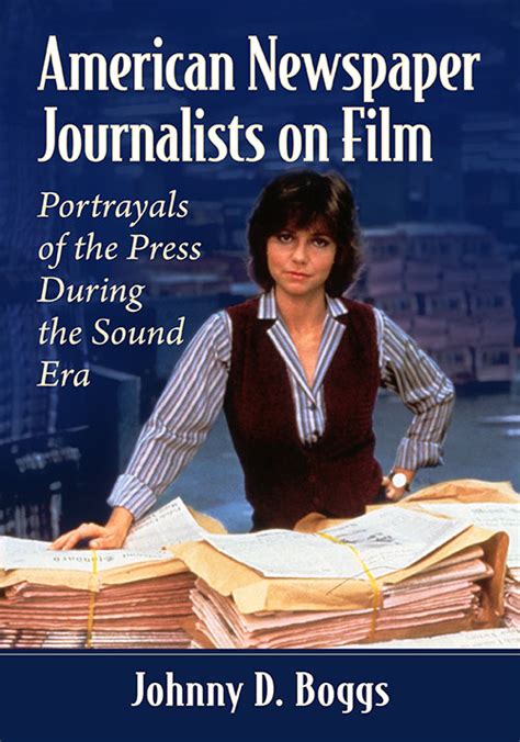 American Newspaper Journalists On Film Mcfarland