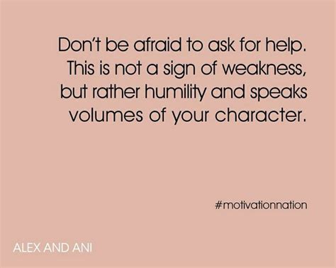 Learn to ask for help. Ask for Help... #motivationnation | quotes | Pinterest