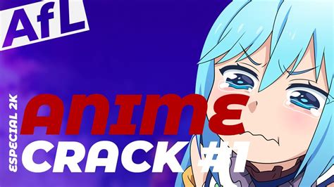 Anime Crack 1 Youtube