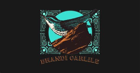 Brandi Carlile Logo Birds Brandi Carlile Logo Birds T Shirt Teepublic