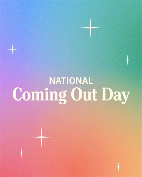 On National Coming Out Day We Celebrate Out And Proud Members Of The Lgbtq Community While