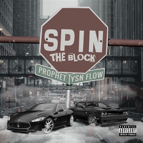 Spin The Block Single By Ysn Flow Prophet Spotify