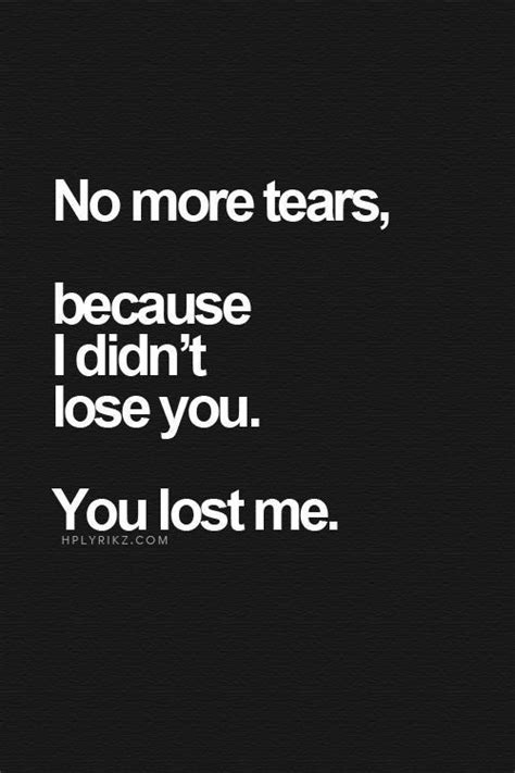 You Lost Me Motivational Quotes Postive Quotes Positive Quotes